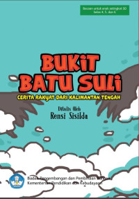 Image of Bukit Batu Suli: Cerita Rakyat dari Kalimantan Tengah
