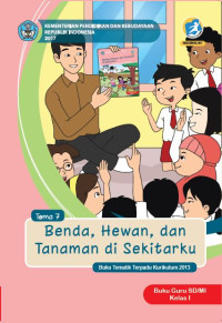 Image of Benda, Hewan, dan Tanaman di Sekitarku : buku guru